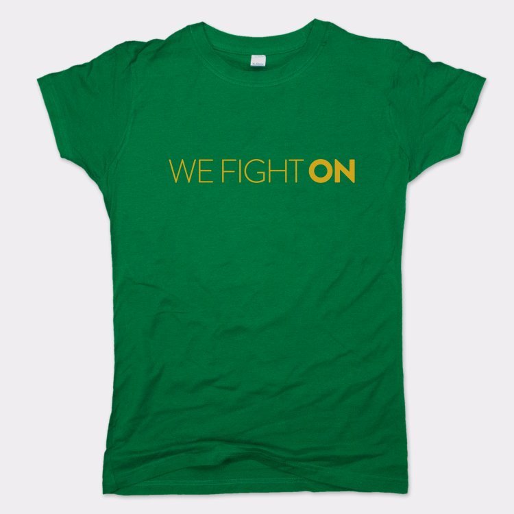 We Fight On - 6DollarShirts