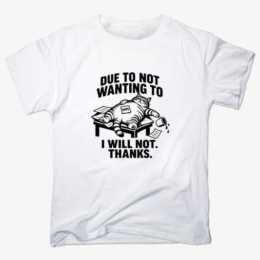 Due to Not Wanting to I Will Not. Thanks.-Unisex Heavyweight T-Shirt-White