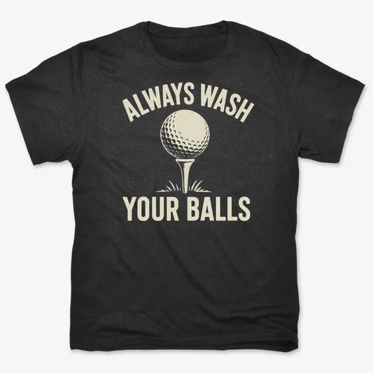 Always Wash Your Balls-Men's T-Shirt-Black