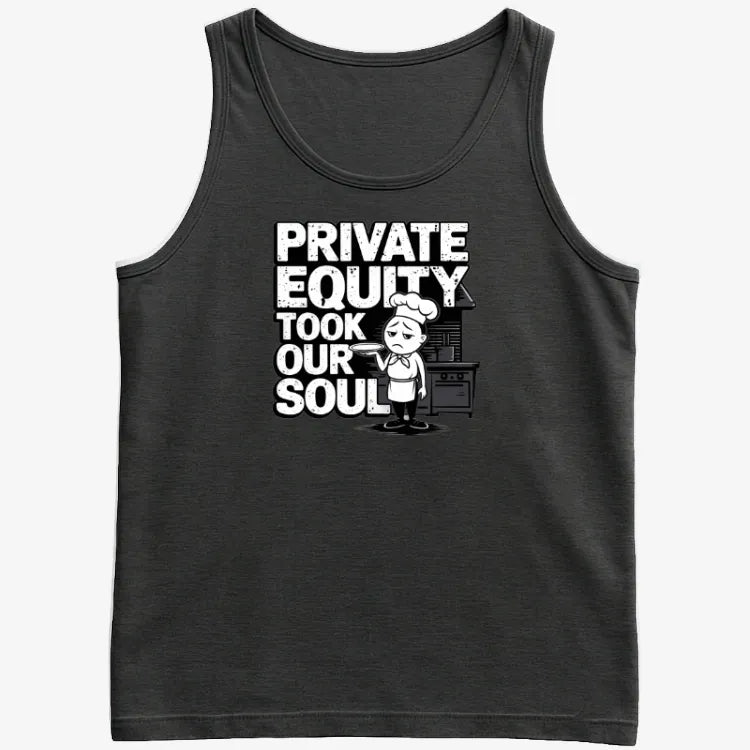 Private Equity Took Our Soul Tee
