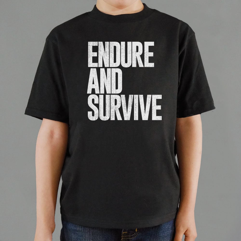 Endure And Survive - 6DollarShirts