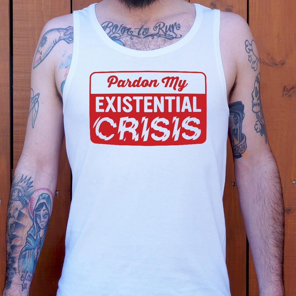 Existential Crisis - 6DollarShirts