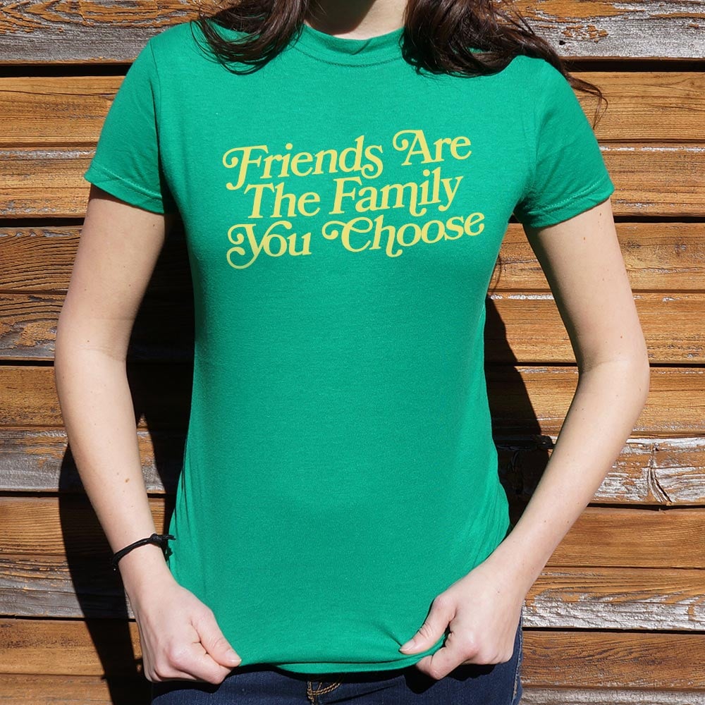 Friends Are Family - 6DollarShirts