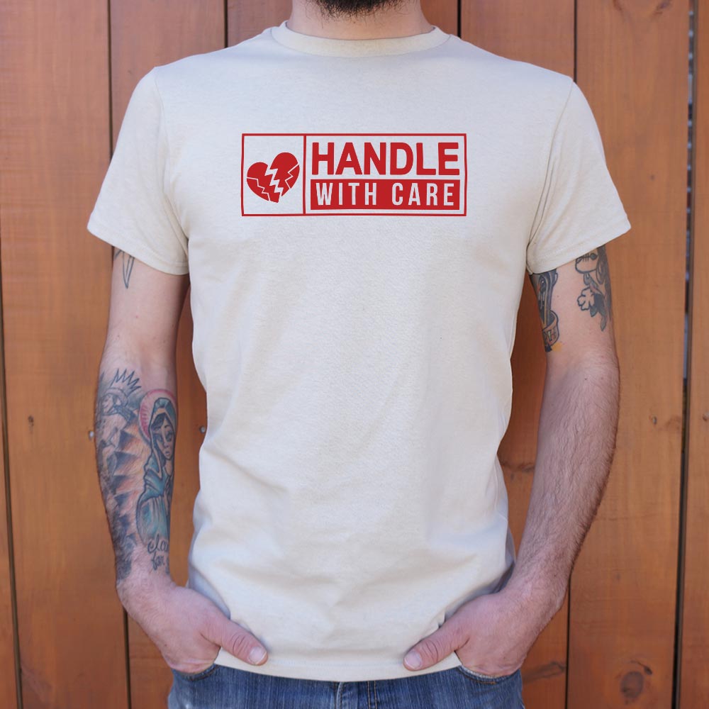 Handle With Care - 6DollarShirts