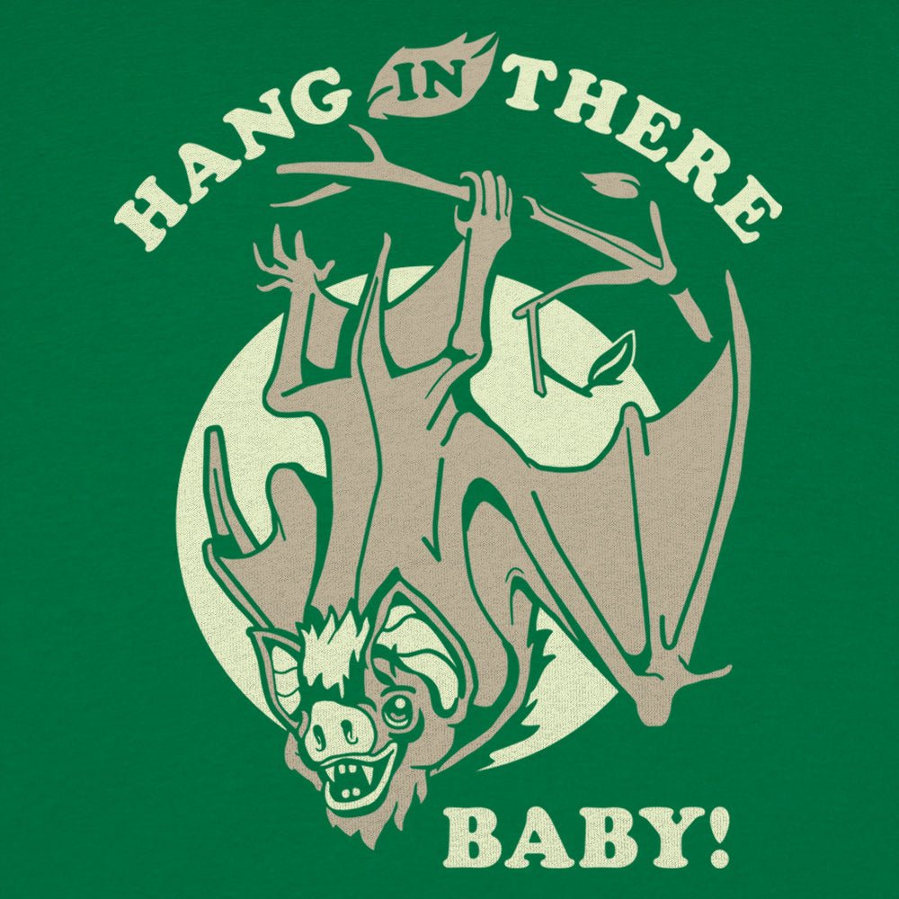 Hang In There Baby Bat - 6DollarShirts