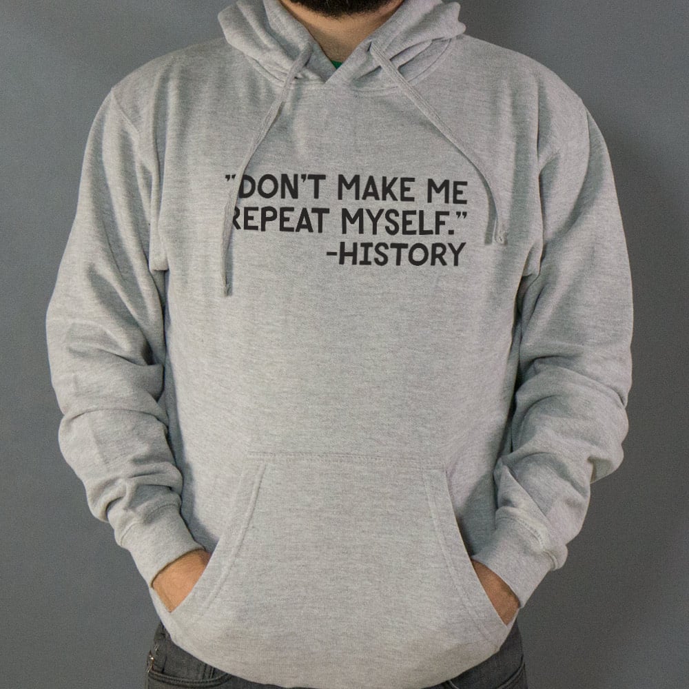 History Repeats - 6DollarShirts