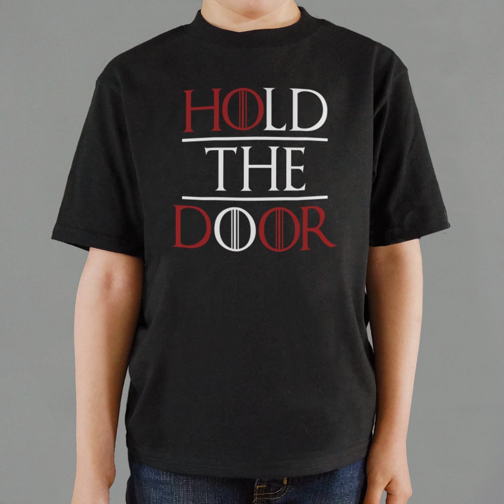 Hold The Door - 6DollarShirts