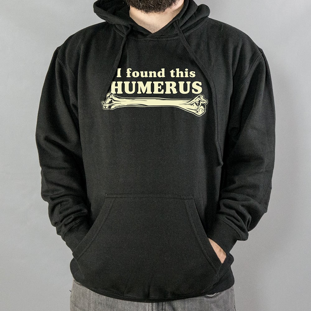I Found This Humerus
