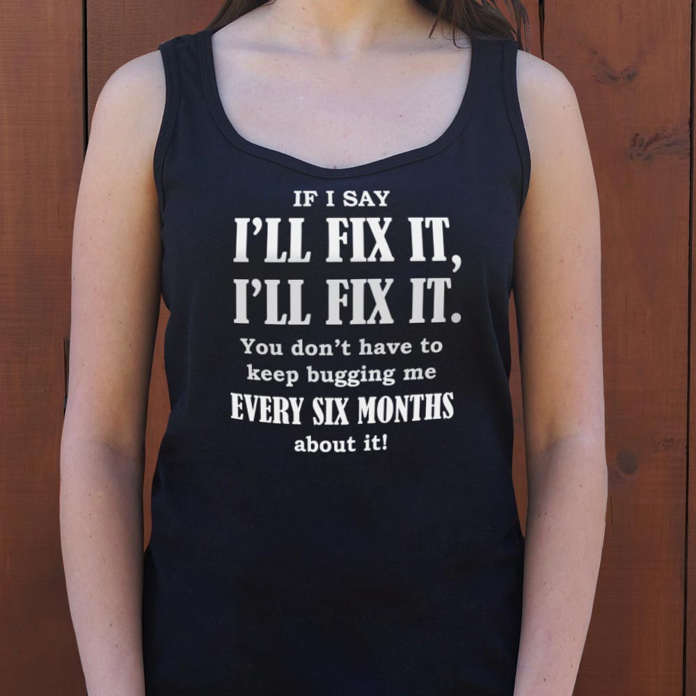 I'll Fix It - 6DollarShirts