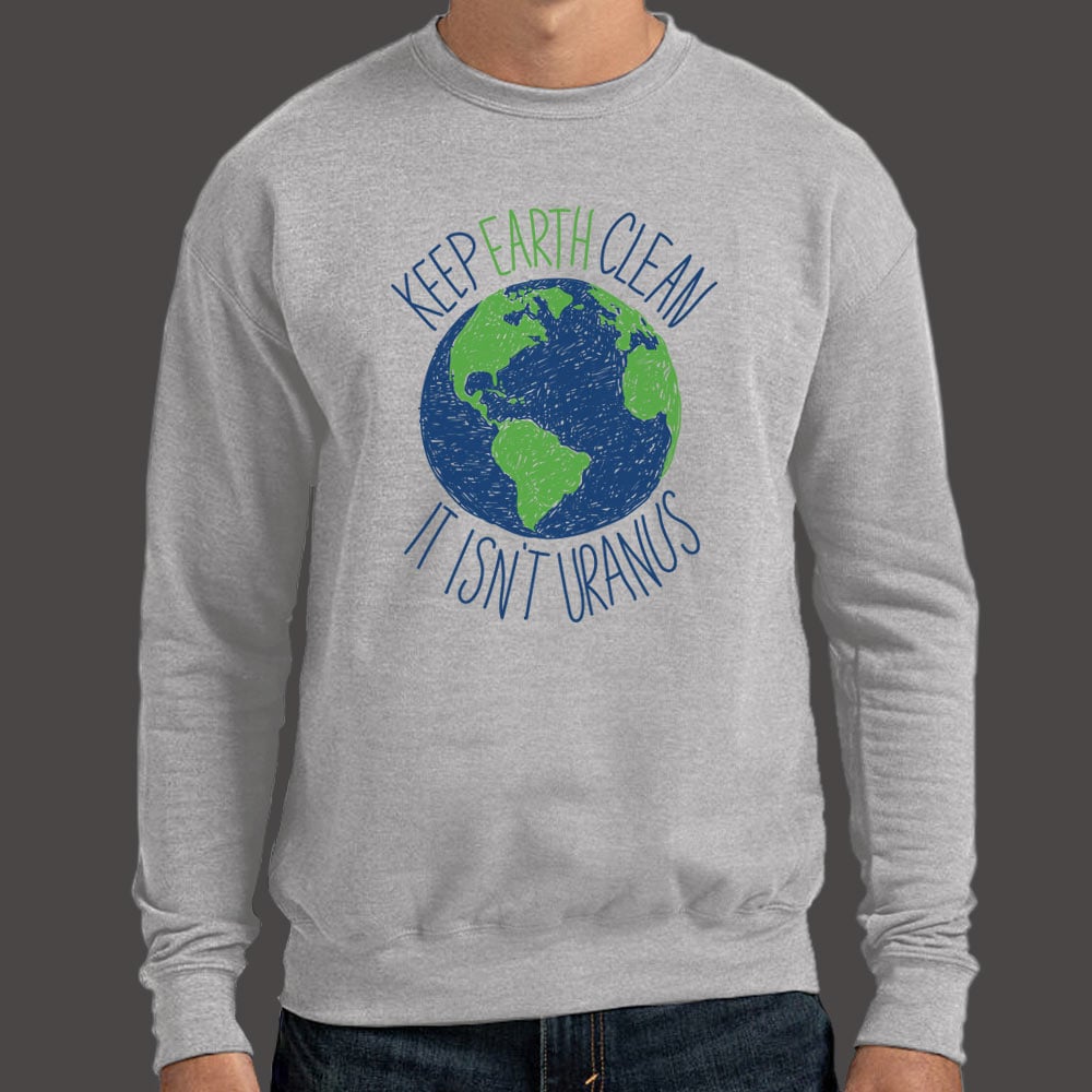 Keep Earth Clean - 6DollarShirts