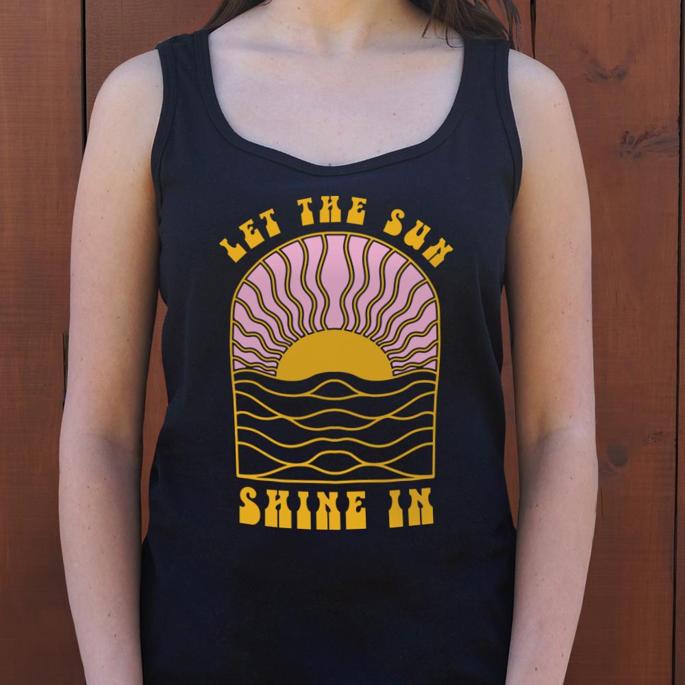 Let The Sun Shine In - 6DollarShirts