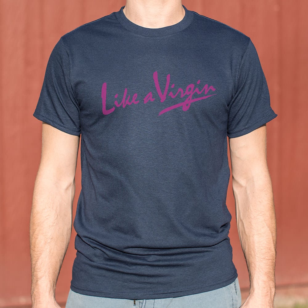 Like A Virgin - 6DollarShirts
