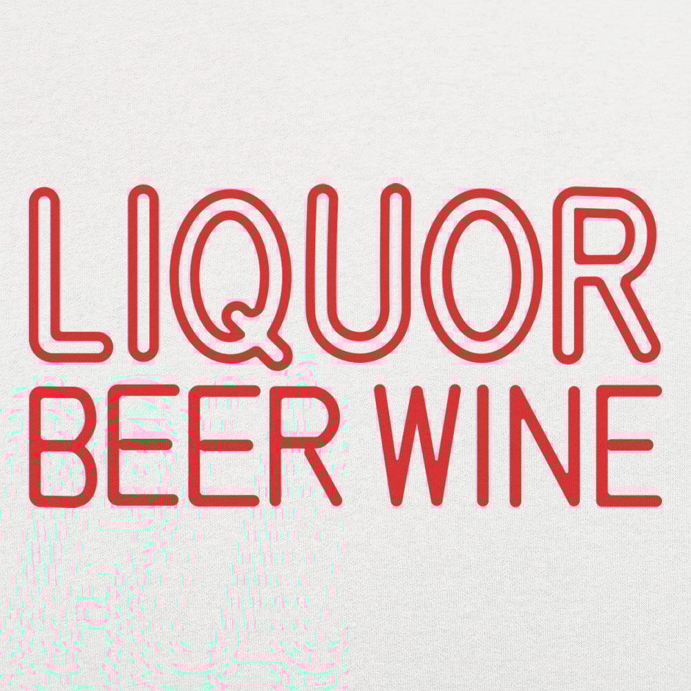 Liquor Beer Wine - 6DollarShirts