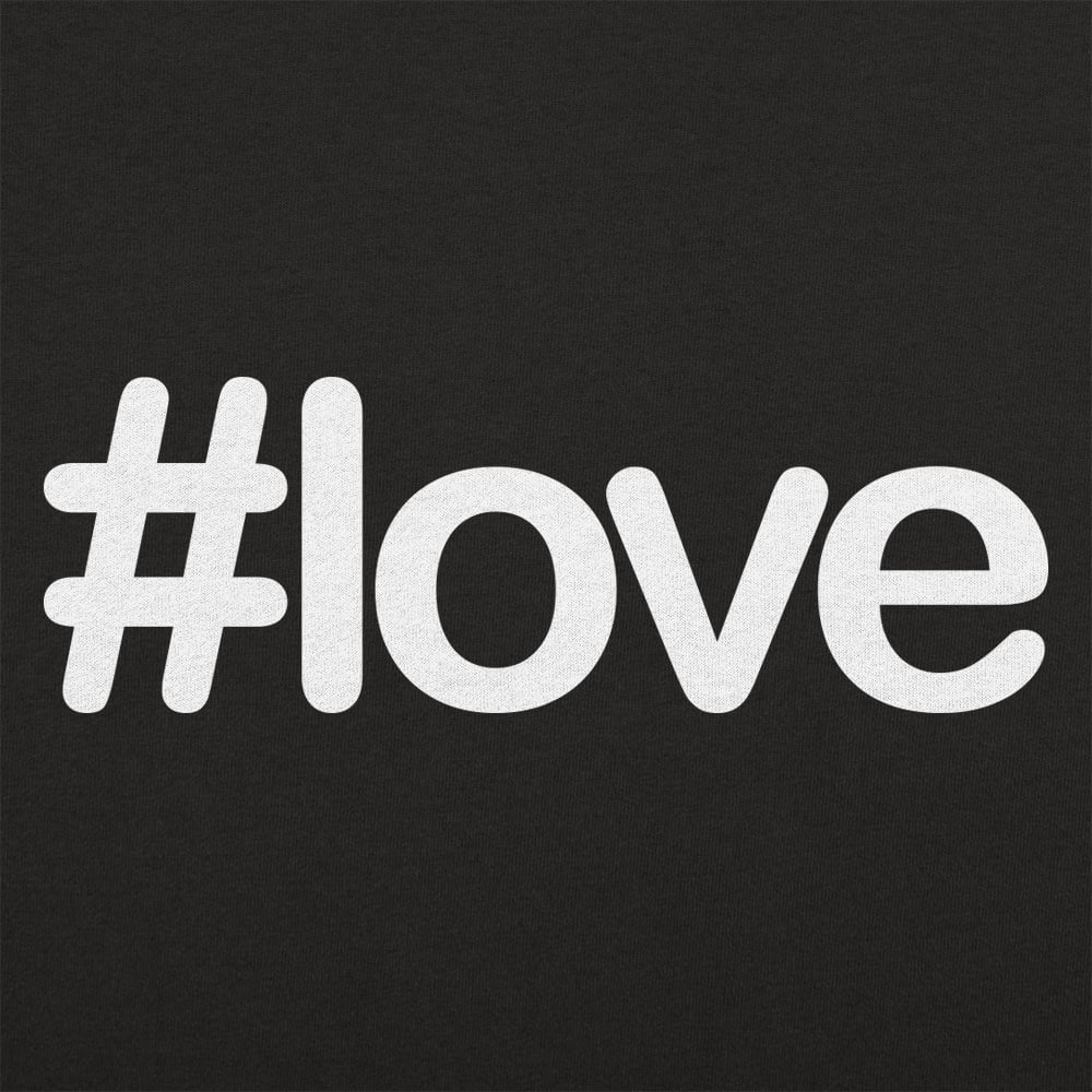 Hashtag Love - 6DollarShirts