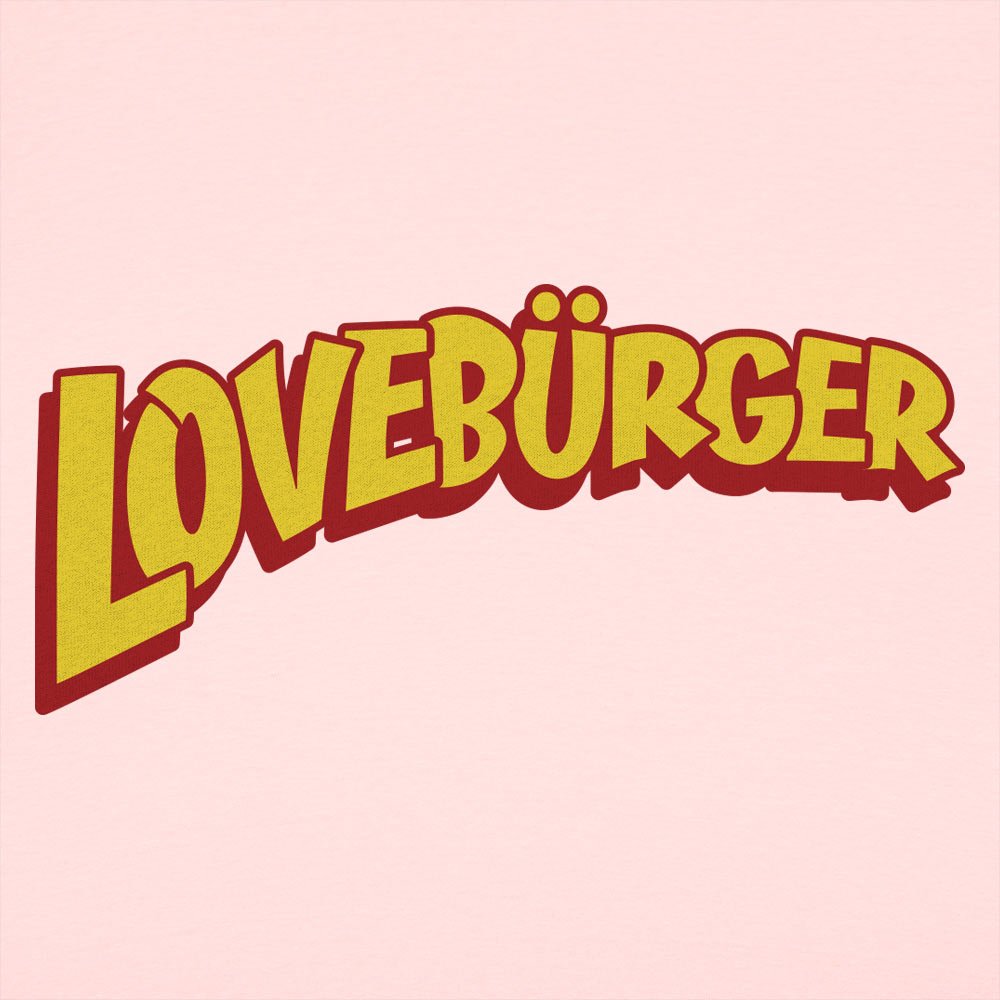 Loveburger - 6DollarShirts
