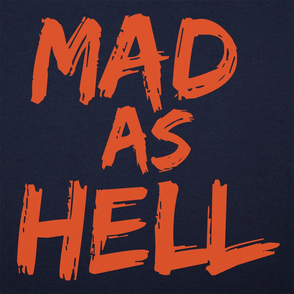 Mad as Hell - 6DollarShirts