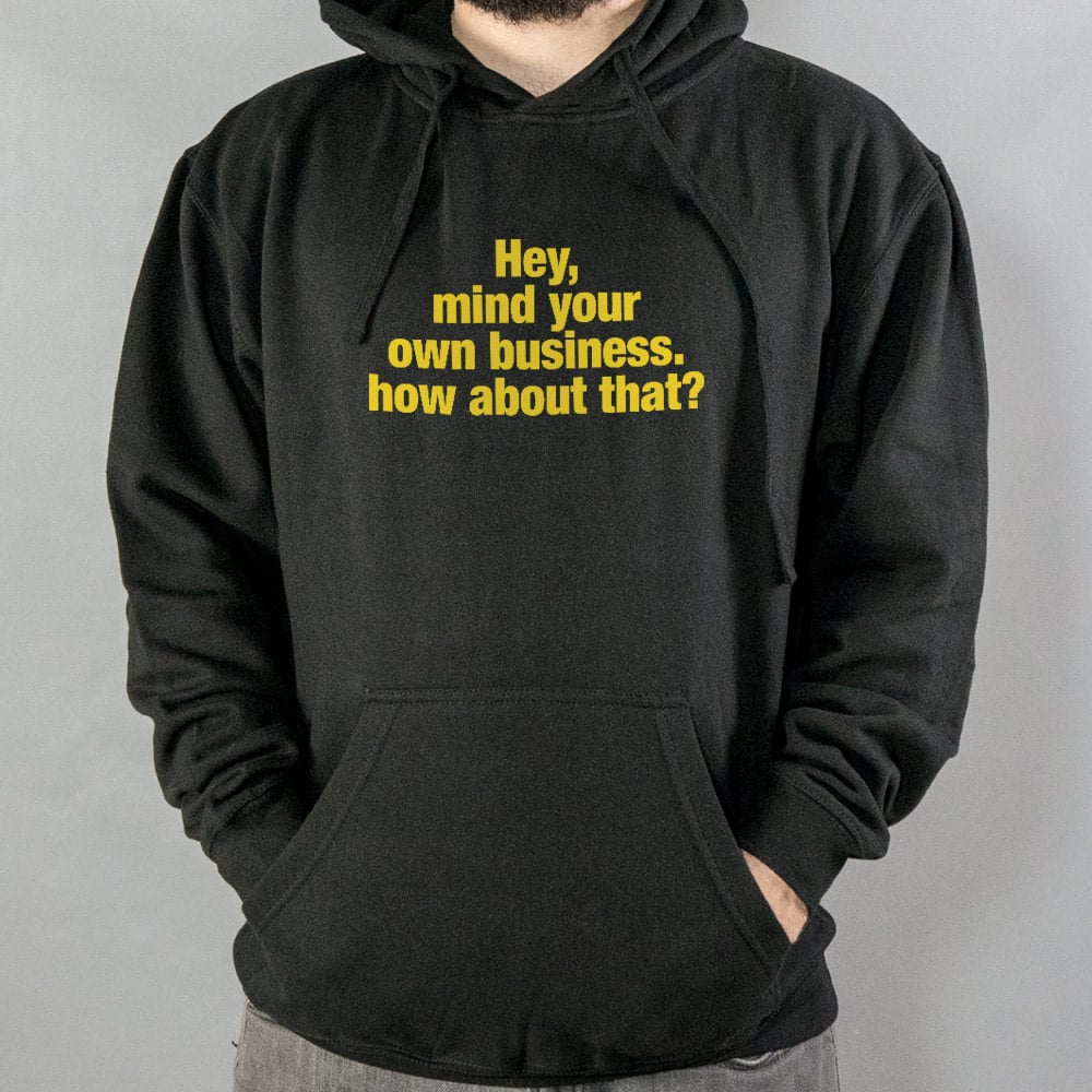 Mind Your Business - 6DollarShirts