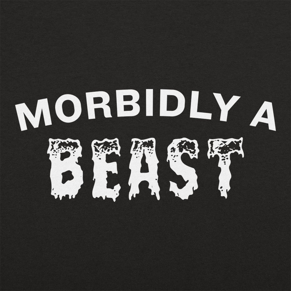 Morbidly A Beast - 6DollarShirts