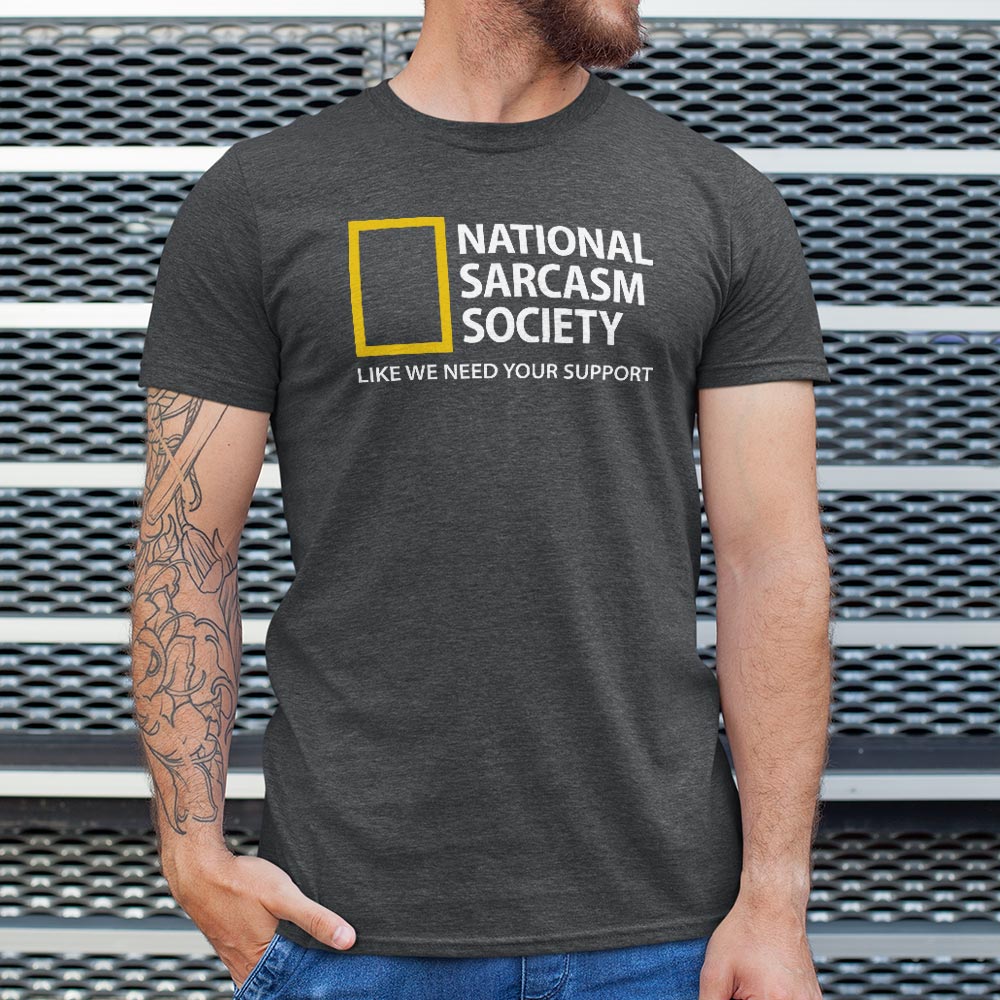 National Sarcasm Society - 6DollarShirts