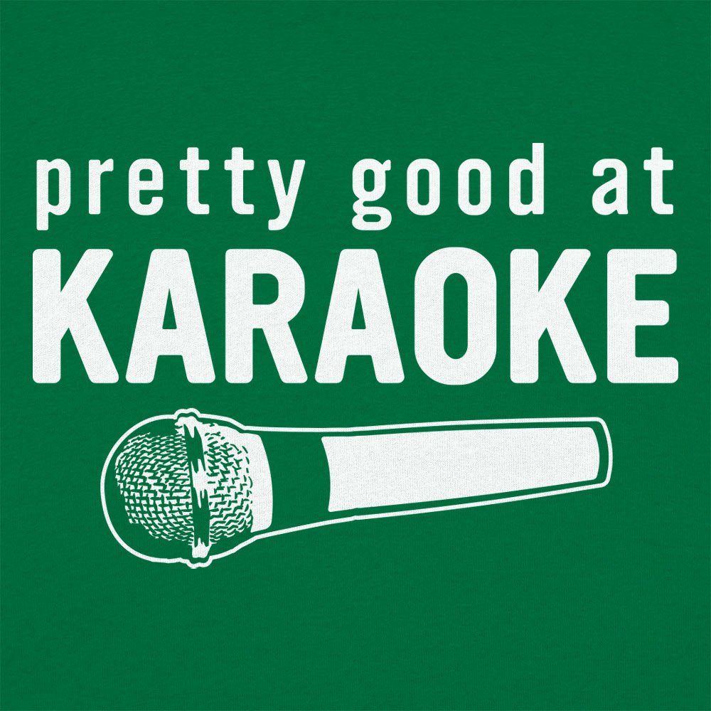 Good At Karaoke - 6DollarShirts