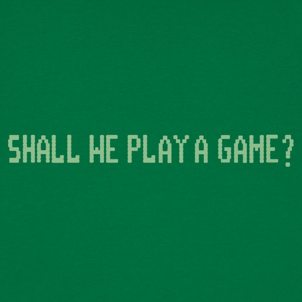 Shall We Play A Game? - 6DollarShirts