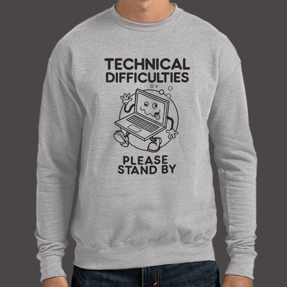 Technical Difficulties - 6DollarShirts