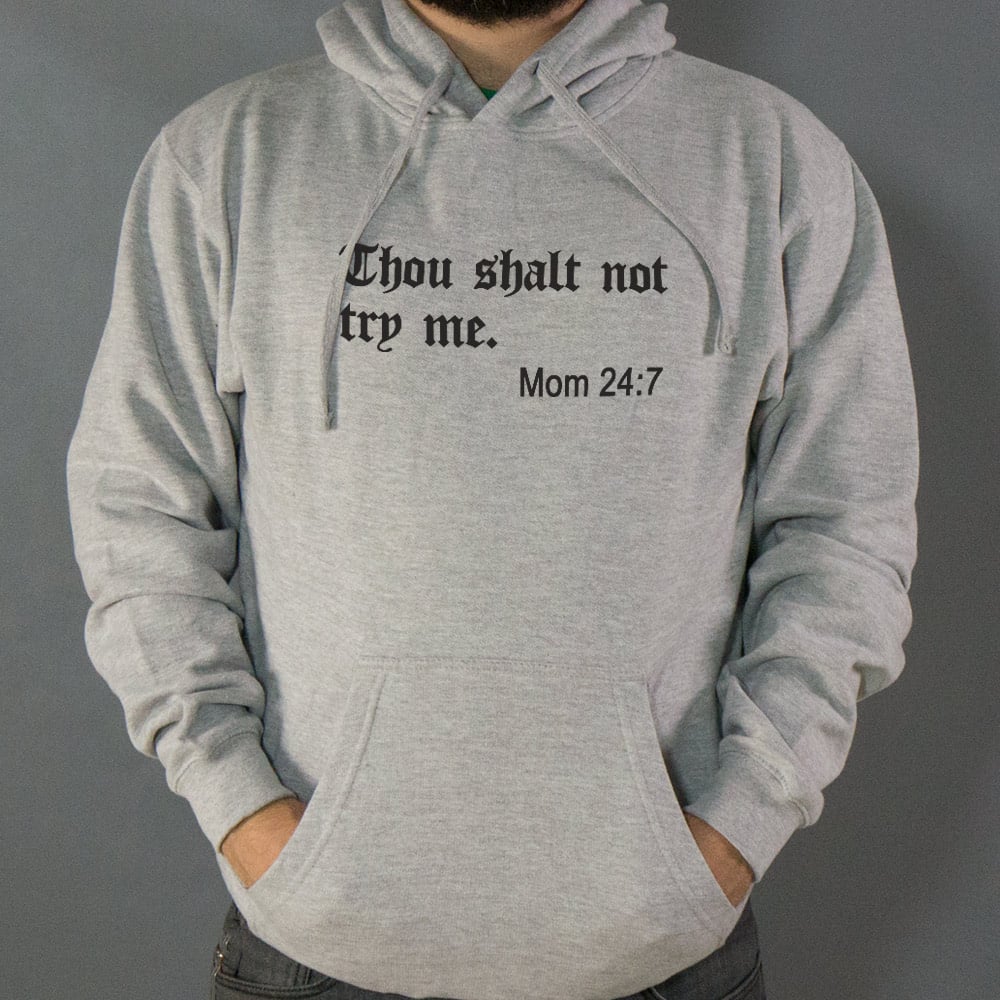 Thou Shalt Not Try Me - 6DollarShirts