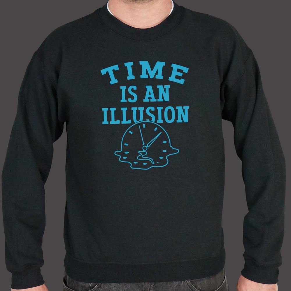 Time is an Illusion - 6DollarShirts