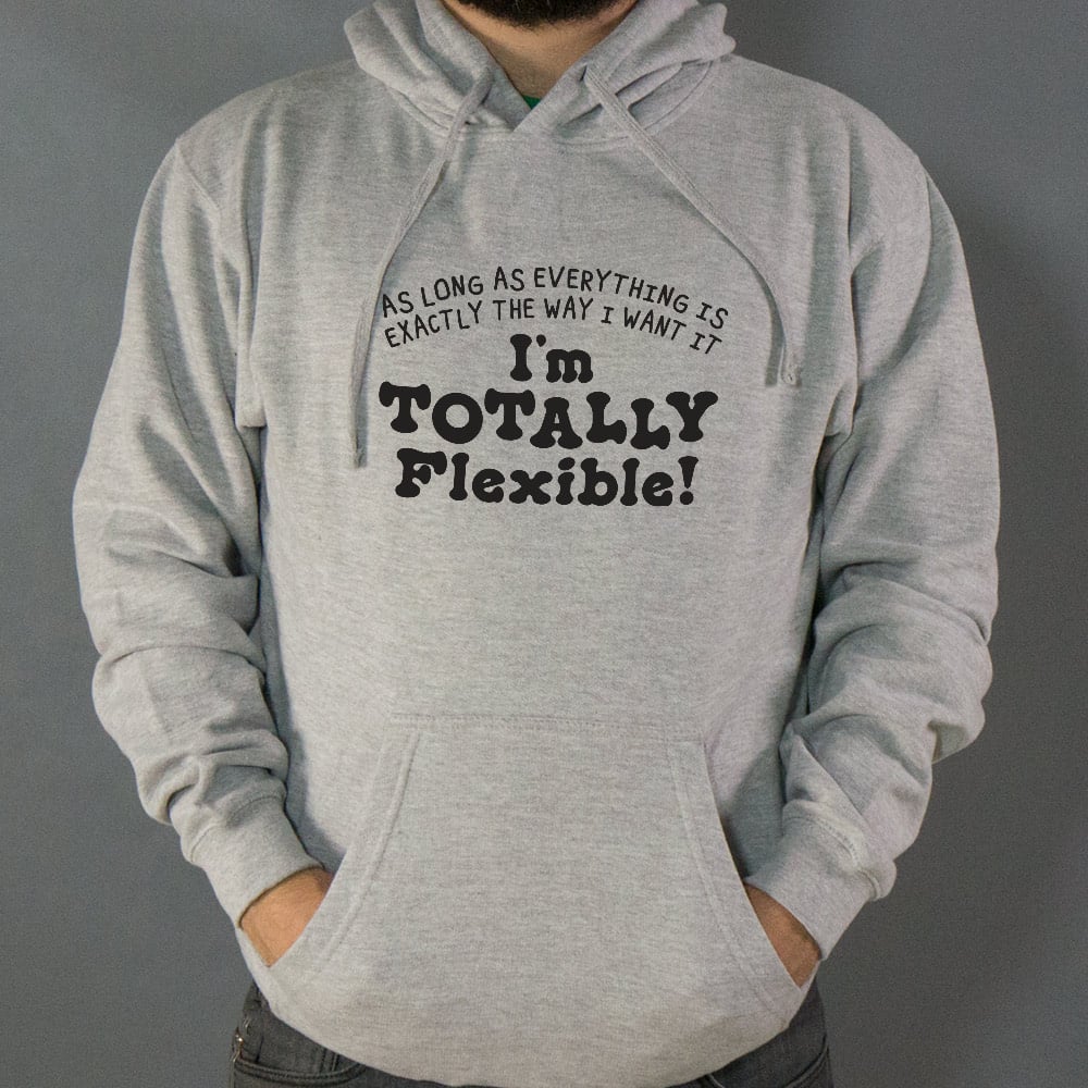 Totally Flexible - 6DollarShirts