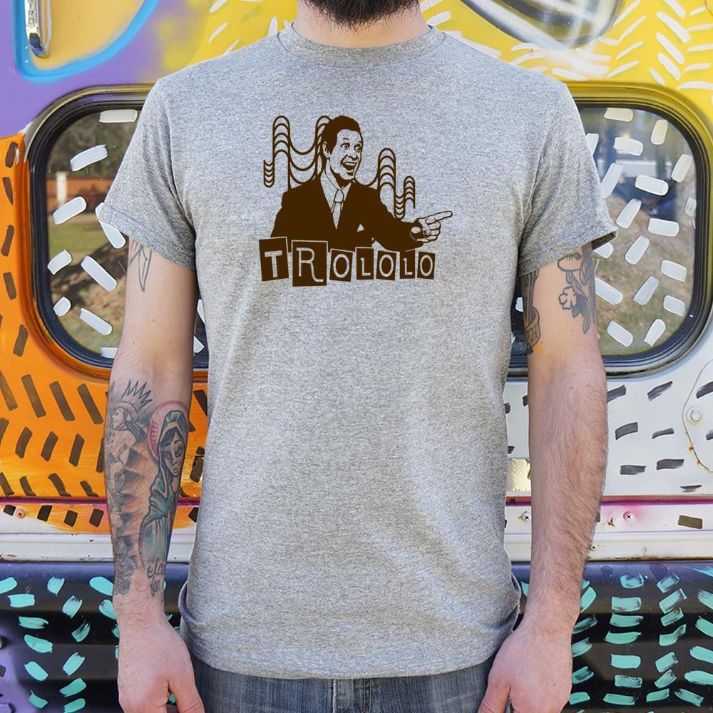 Trololo - 6DollarShirts