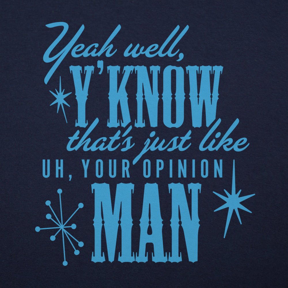 Your Opinion Man - 6DollarShirts
