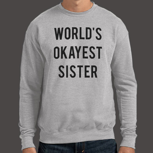 World's Okayest Sister - 6DollarShirts