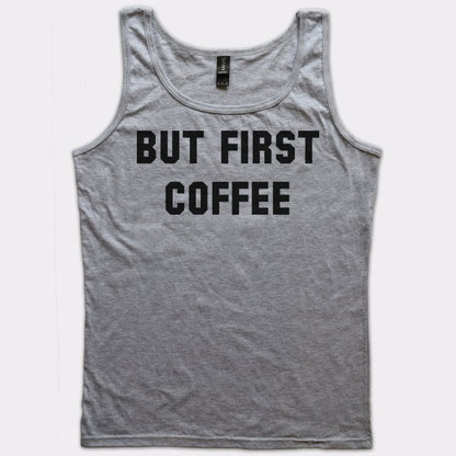 But First Coffee Funny Caffeine Quote