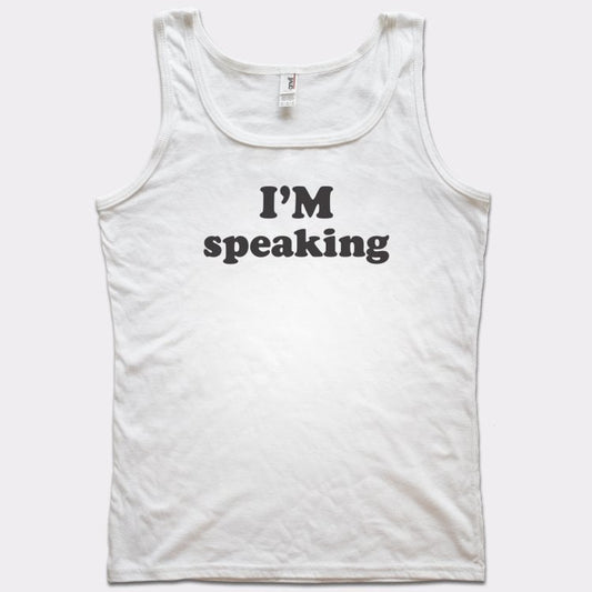 I'm Speaking - 6DollarShirts
