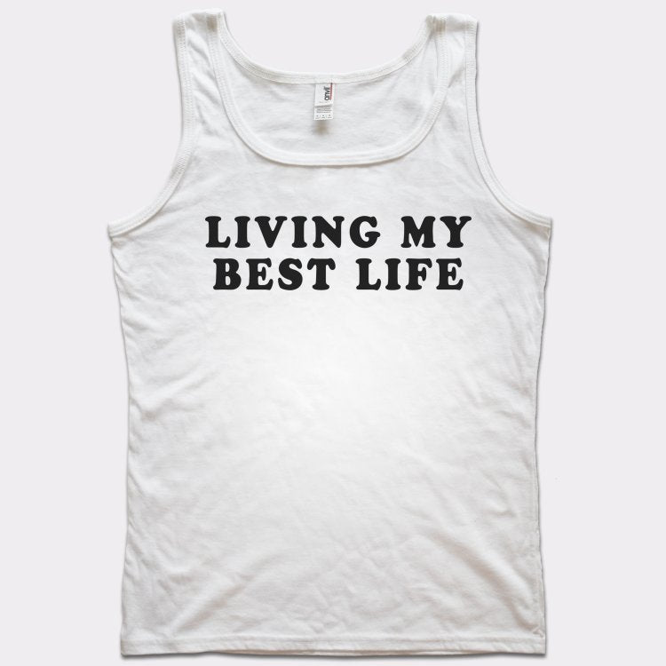 Living My Best Life - 6DollarShirts