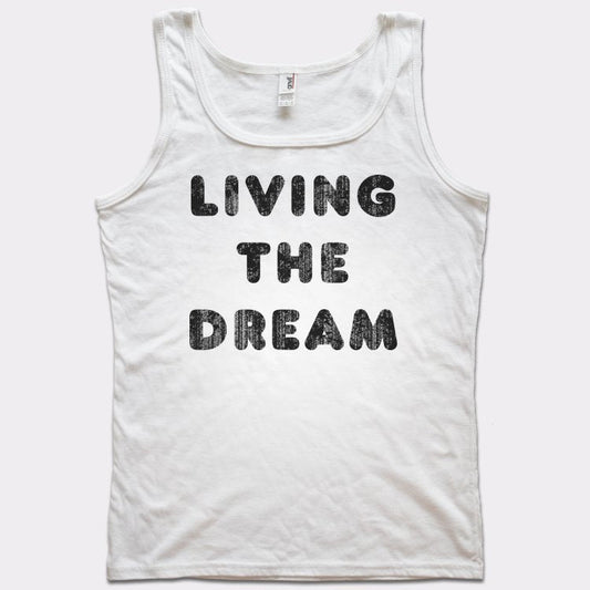 Living The Dream - 6DollarShirts