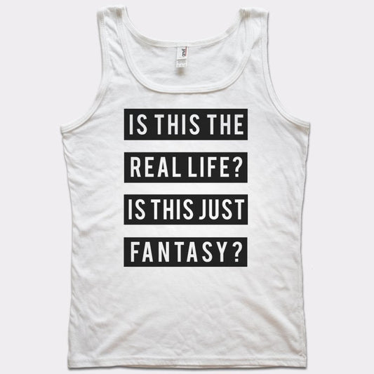 Real Life Or Fantasy? - 6DollarShirts