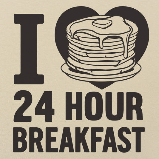I Love 24 Hour Breakfast Pancakes graphic tee design