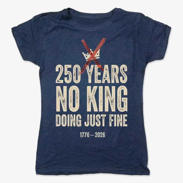 250 Years No King Doing Just Fine-Women's T-Shirt-True Navy