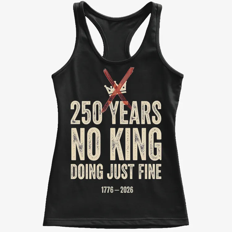 250 Years No King Doing Just Fine-Women's Tank Top-Midnight