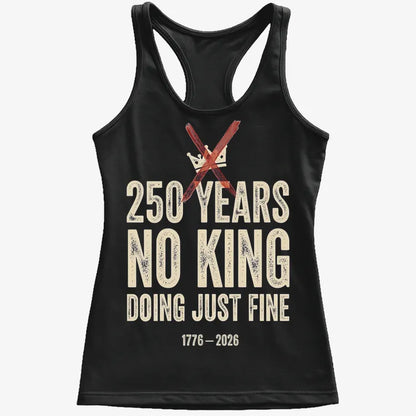 250 Years No King Doing Just Fine-Women's Tank Top-Midnight