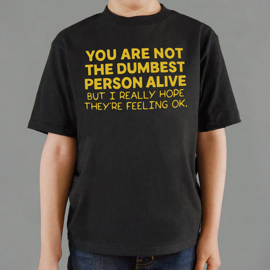 You're Not the Dumbest Person Alive Sarcastic Compliment graphic Kids T-Shirt in Black