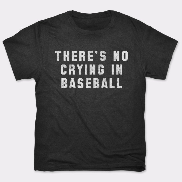 No Crying In Baseball