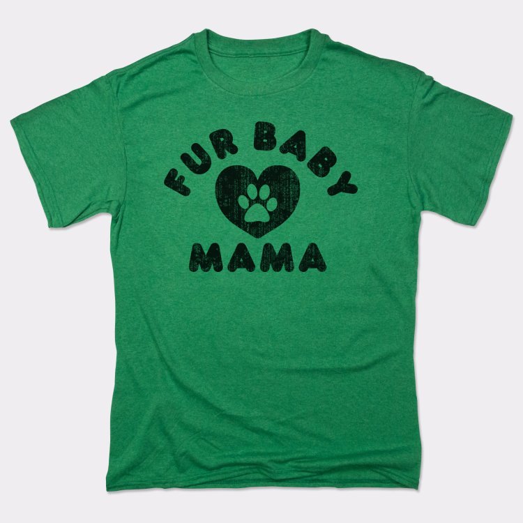 Fur Baby Mama