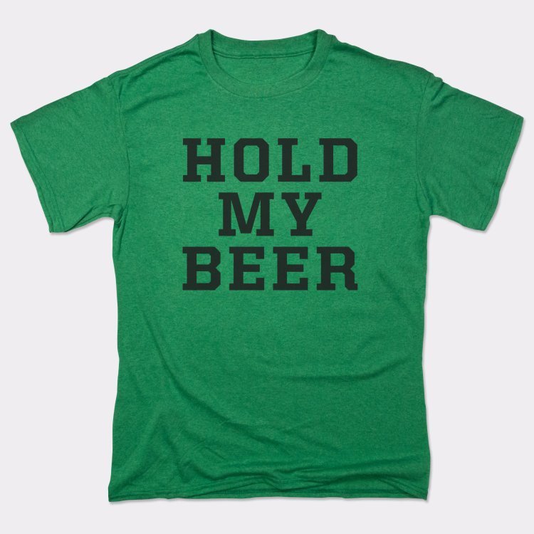 Hold My Beer
