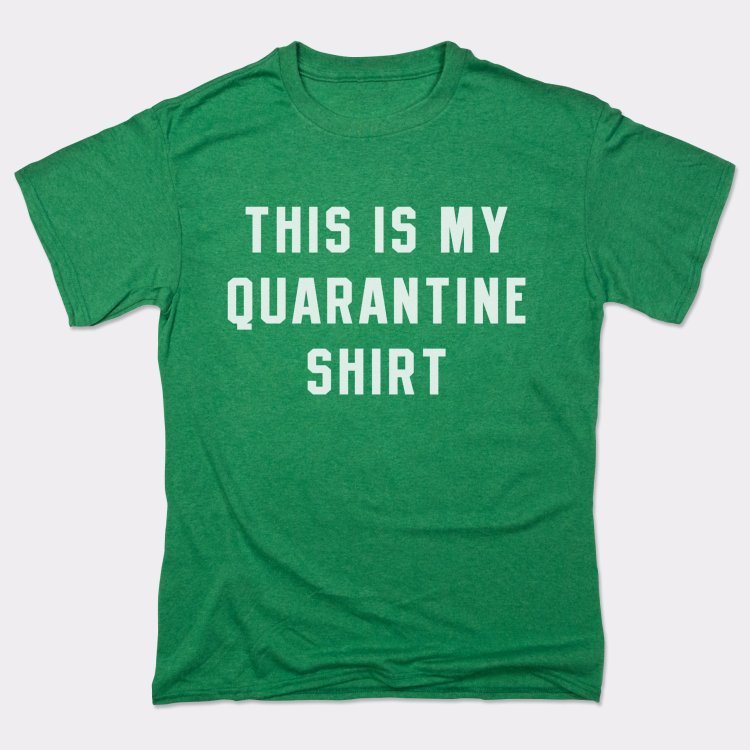 Quarantine Shirt - 6DollarShirts