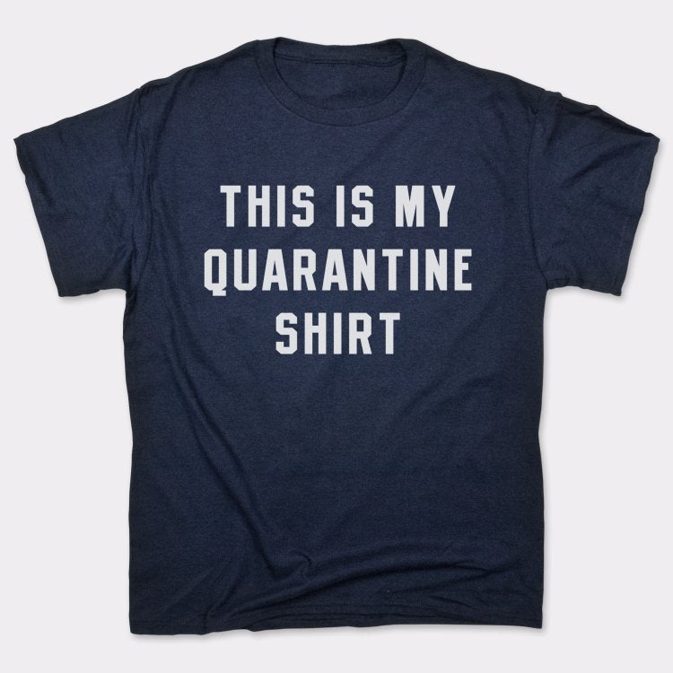 Quarantine Shirt - 6DollarShirts