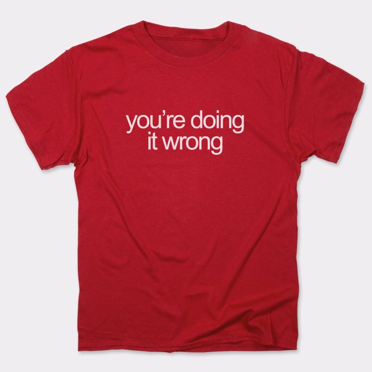 You're Doing It Wrong Bold Text Quote graphic Unisex Heavyweight T-Shirt in Red