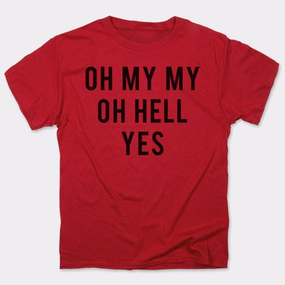 Oh My My - 6DollarShirts