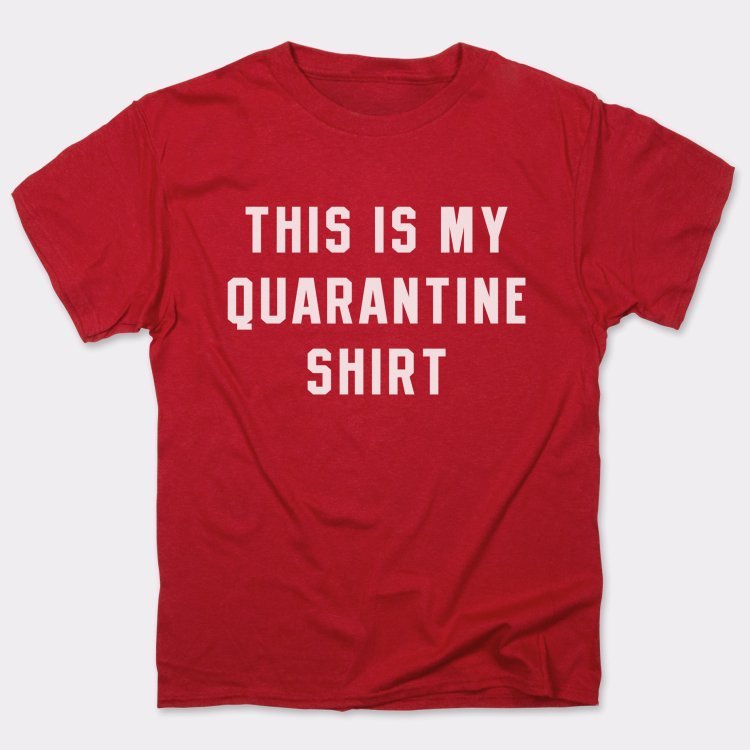 Quarantine Shirt - 6DollarShirts